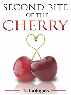 cover image of Second Bite of the Cherry Anthologies